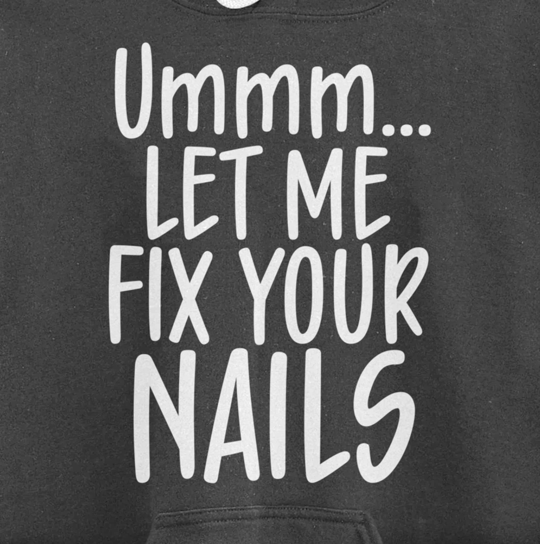 Let me fix your nails cute nail tech technician apparel gift Pullover Hoodie