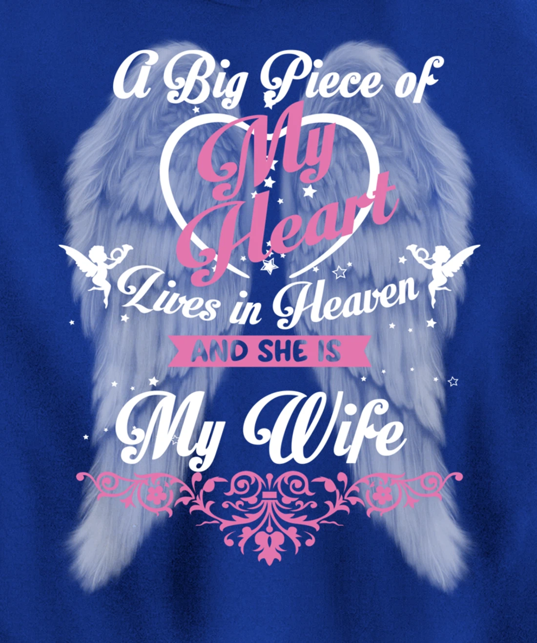 A Big Piece Of My Heart Lives In Heaven And She Is My Wife Pullover Hoodie