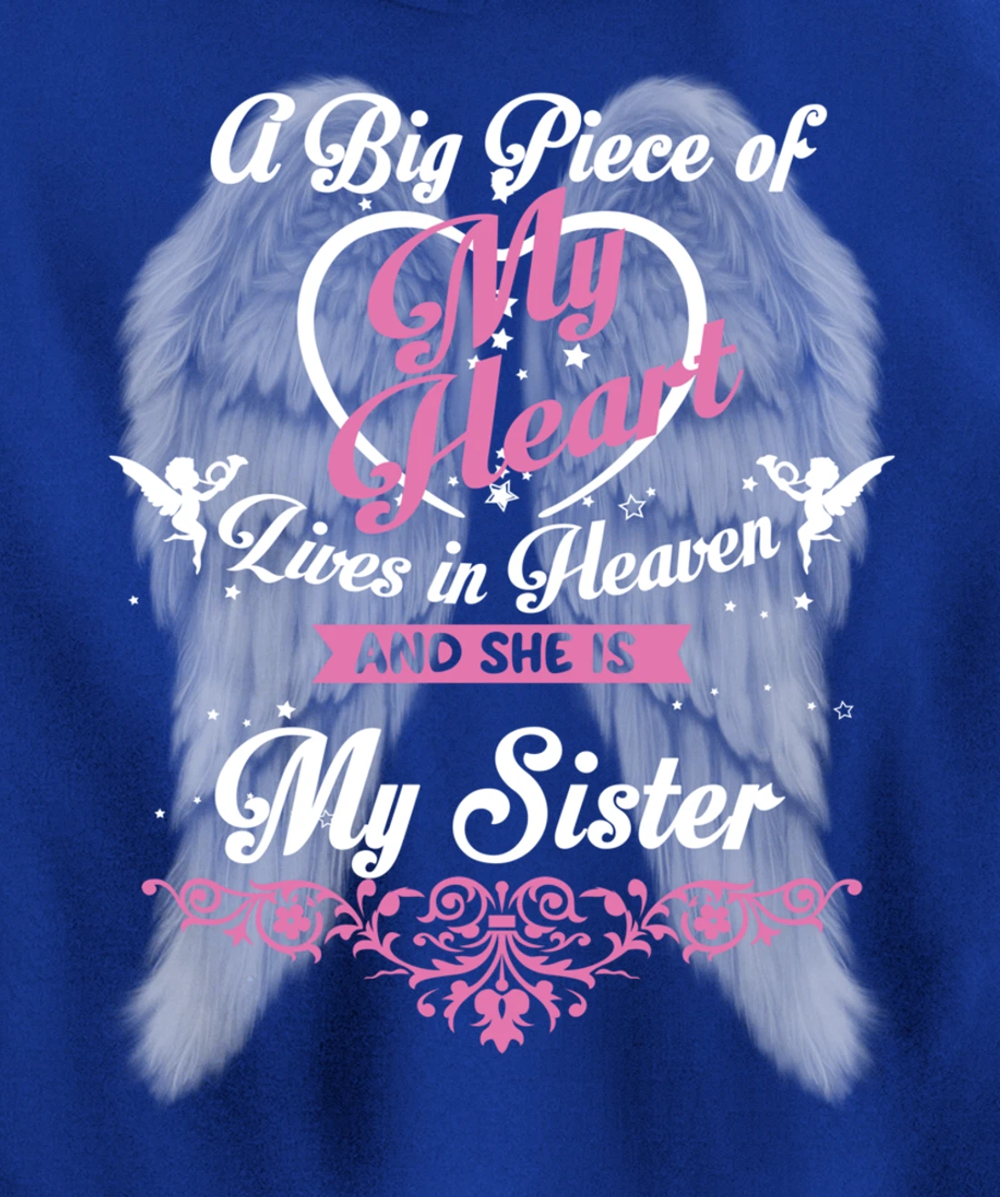 A Big Piece Of My Heart Lives In Heaven And She Is My Sister Pullover Hoodie