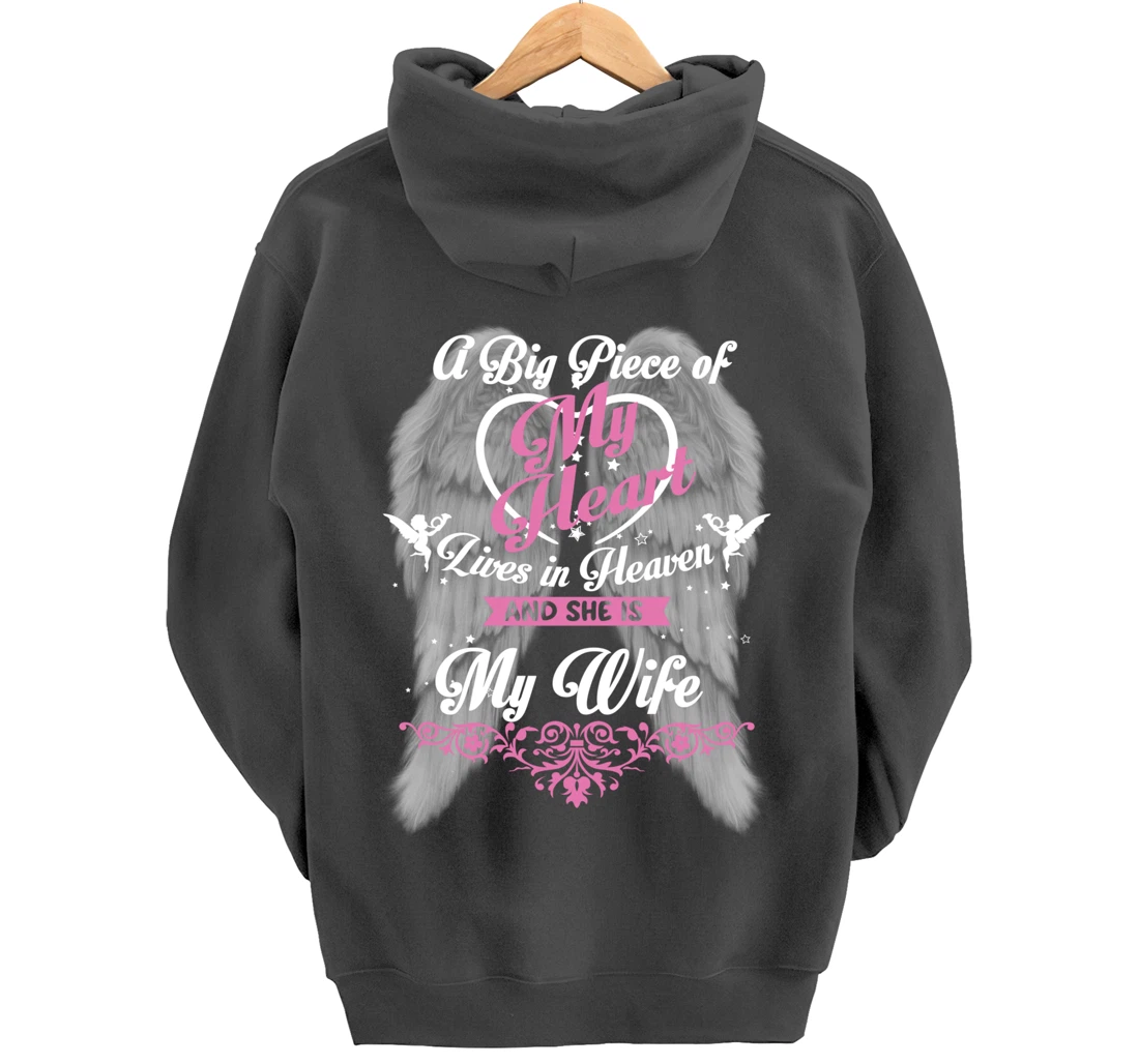 A Big Piece Of My Heart Lives In Heaven And She Is My Wife Pullover Hoodie