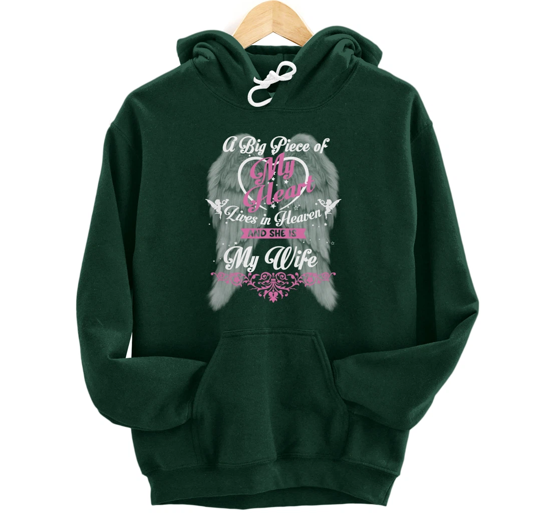 A Big Piece Of My Heart Lives In Heaven And She Is My Wife Pullover Hoodie