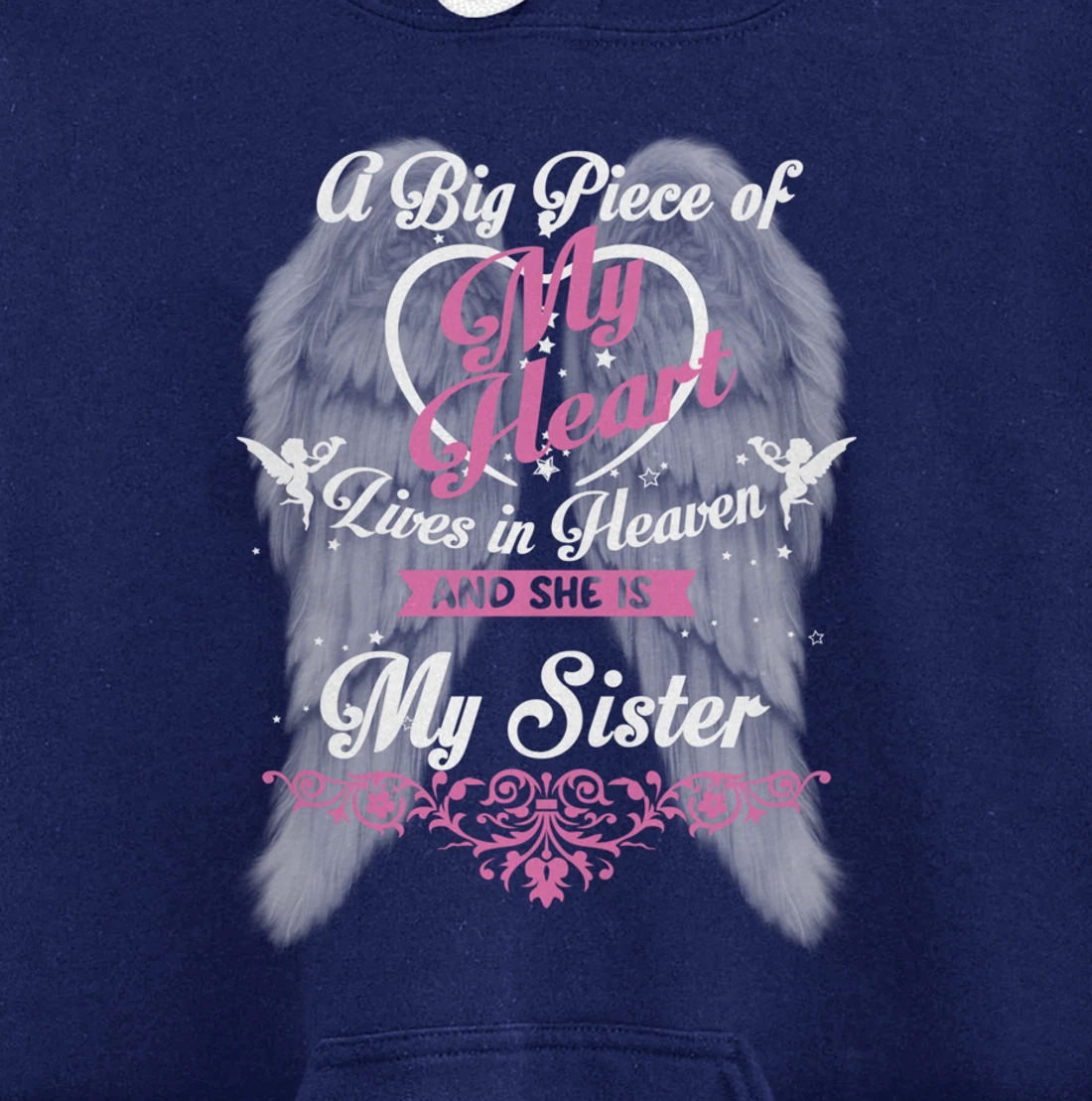A Big Piece Of My Heart Lives In Heaven And She Is My Sister Pullover Hoodie