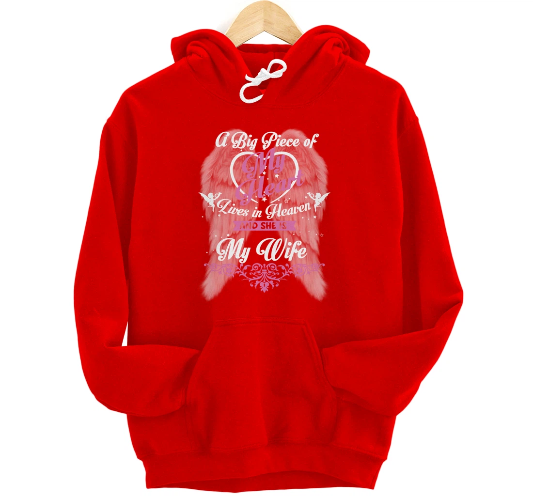 A Big Piece Of My Heart Lives In Heaven And She Is My Wife Pullover Hoodie