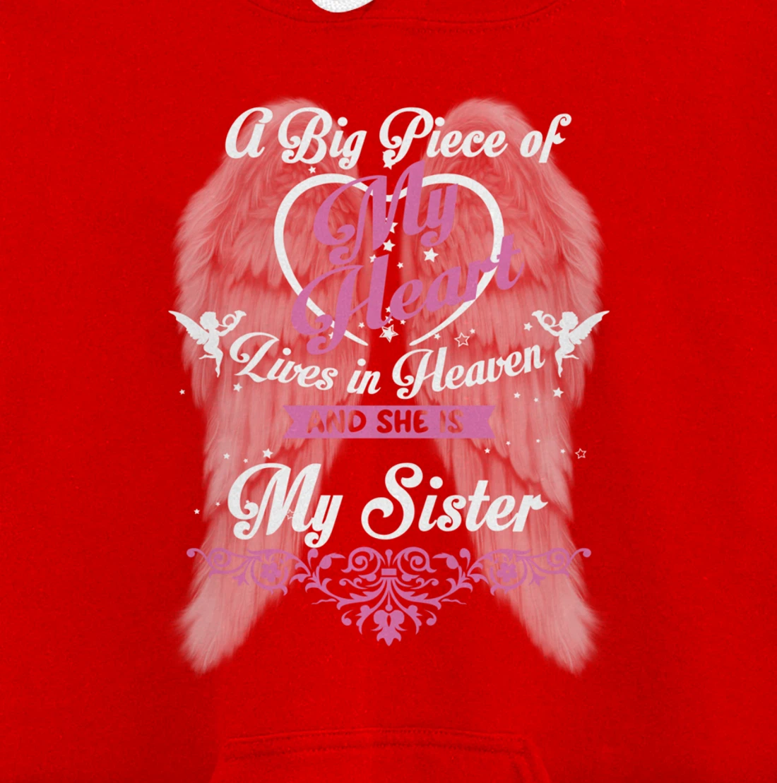 A Big Piece Of My Heart Lives In Heaven And She Is My Sister Pullover Hoodie