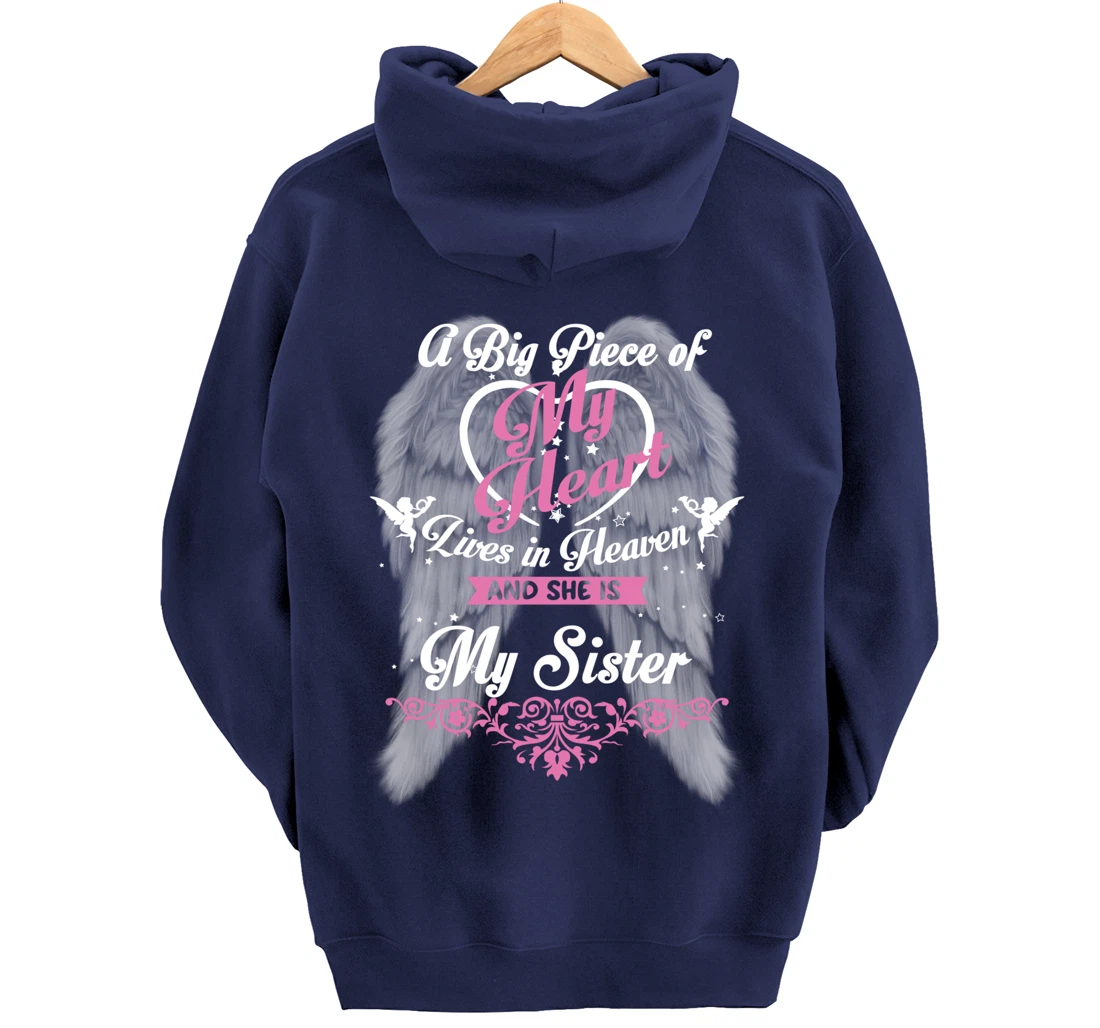 A Big Piece Of My Heart Lives In Heaven And She Is My Sister Pullover Hoodie