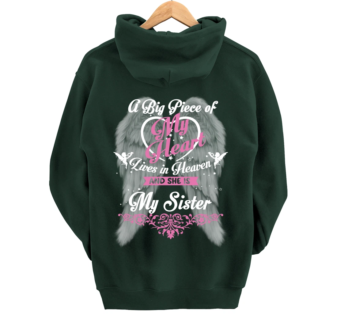 A Big Piece Of My Heart Lives In Heaven And She Is My Sister Pullover Hoodie