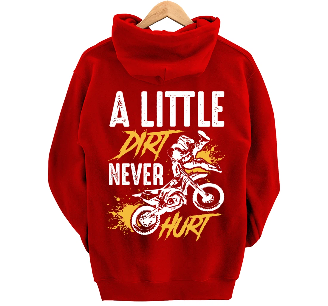 A Little Dirt Never Hurt Funny Motocross Dirt Bike Gift Pullover Hoodie