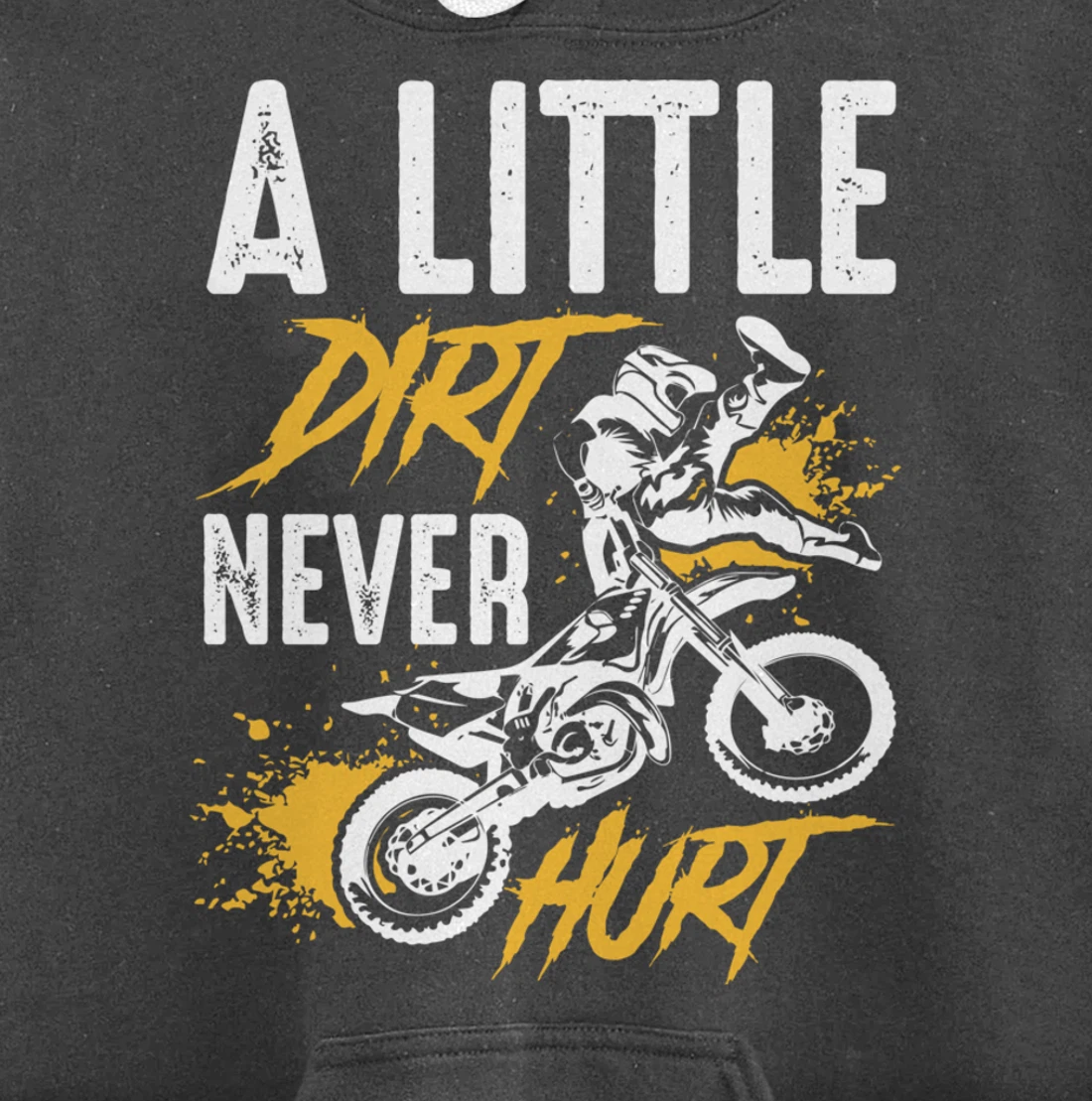 A Little Dirt Never Hurt Funny Motocross Dirt Bike Gift Pullover Hoodie