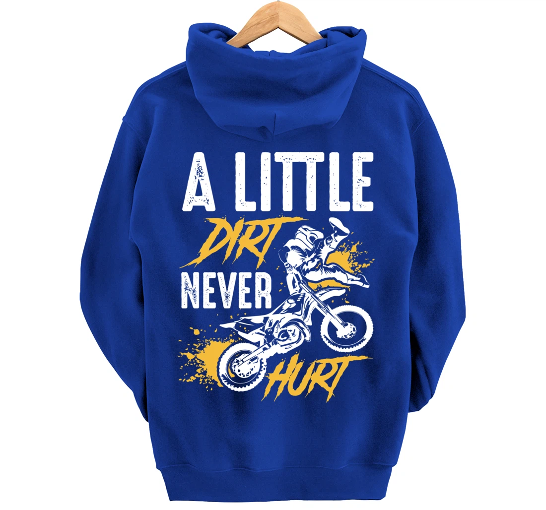 A Little Dirt Never Hurt Funny Motocross Dirt Bike Gift Pullover Hoodie