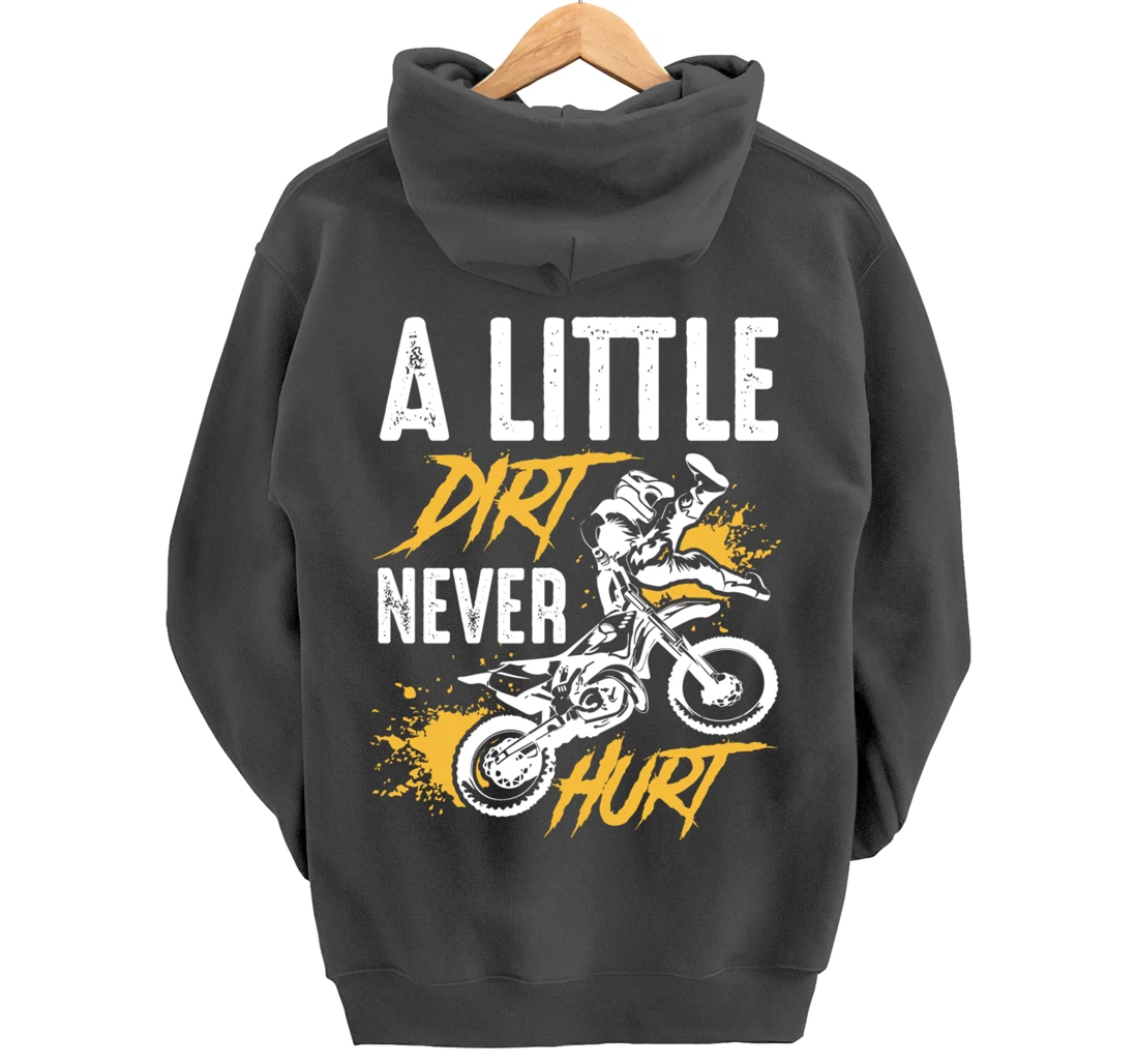 A Little Dirt Never Hurt Funny Motocross Dirt Bike Gift Pullover Hoodie