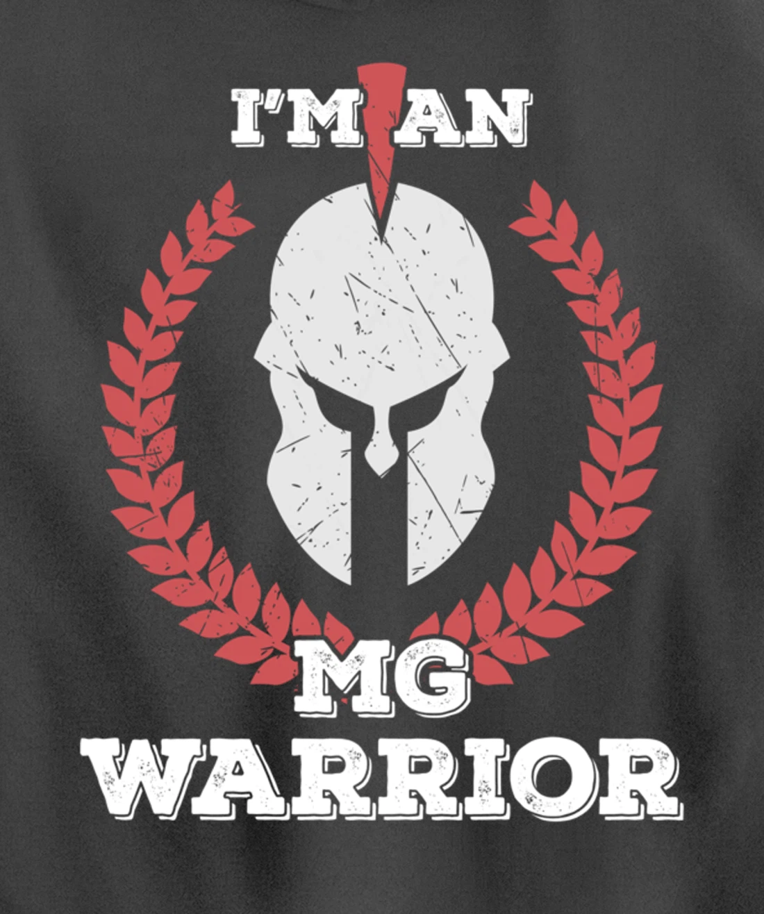 I'm an MG Warrior Myasthenia Gravis Awareness Gift Pullover Hoodie
