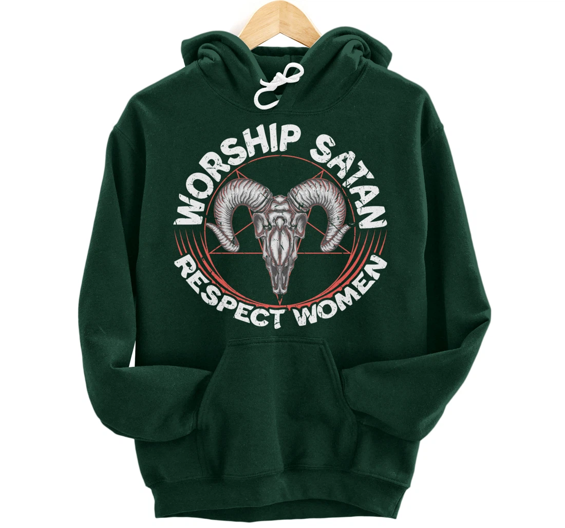 Worship Satan Respect Women Feminist Satanist Satanic Pullover Hoodie