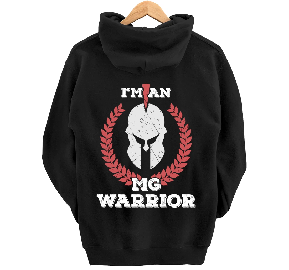 I'm an MG Warrior Myasthenia Gravis Awareness Gift Pullover Hoodie