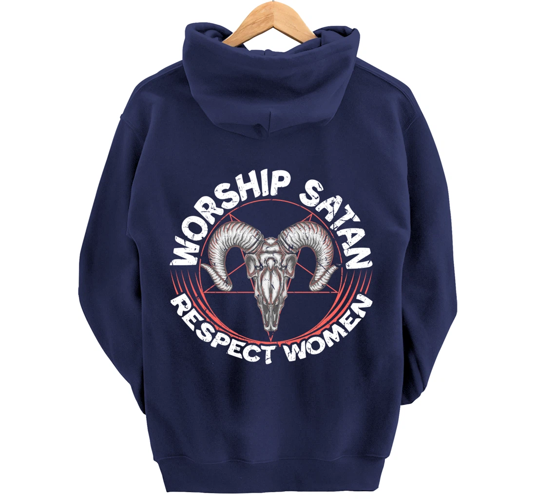 Worship Satan Respect Women Feminist Satanist Satanic Pullover Hoodie