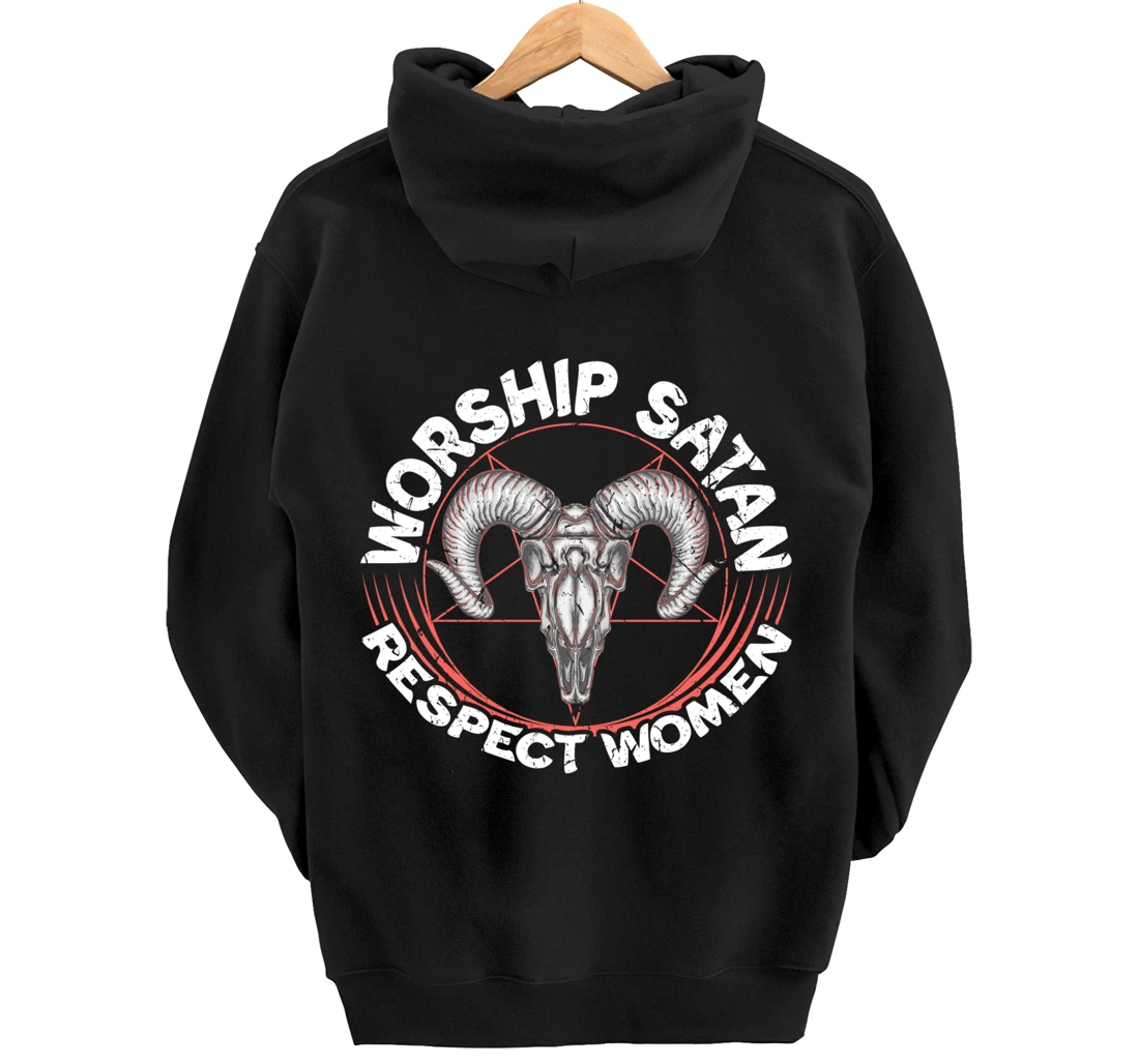 Worship Satan Respect Women Feminist Satanist Satanic Pullover Hoodie