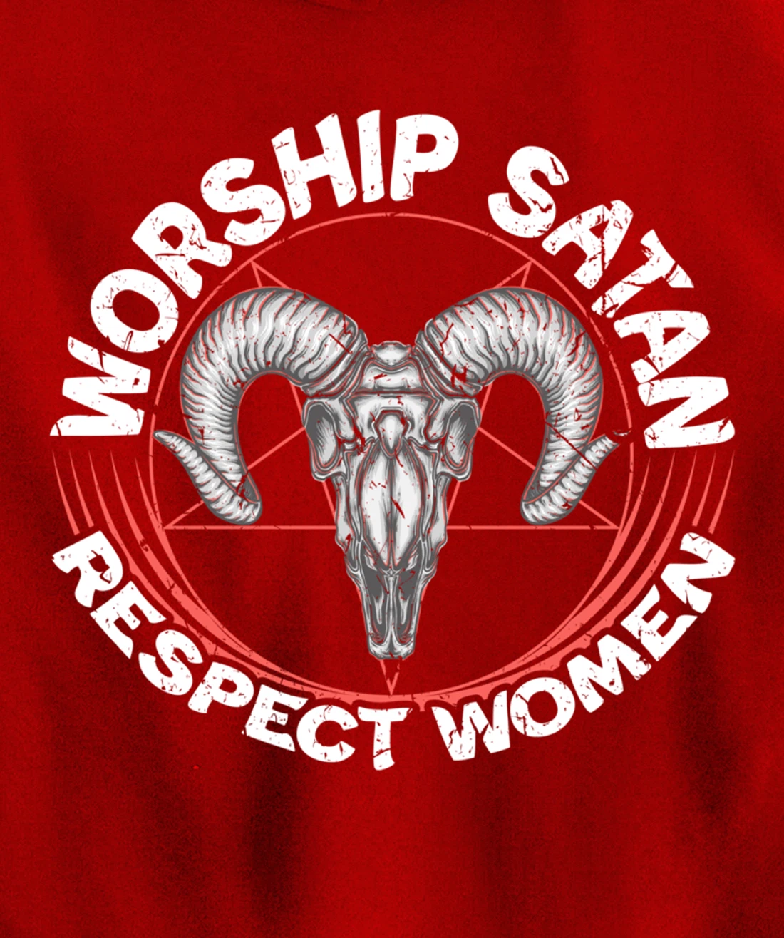 Worship Satan Respect Women Feminist Satanist Satanic Pullover Hoodie