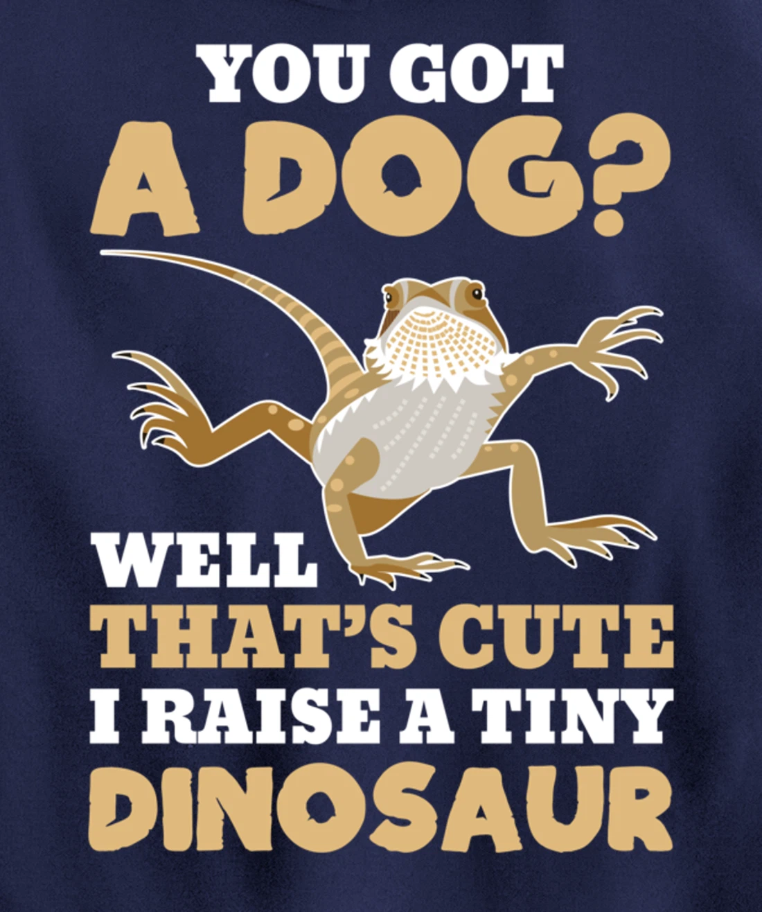 Bearded Dragon Funny Reptile Lizard Lover Gift Pullover Hoodie