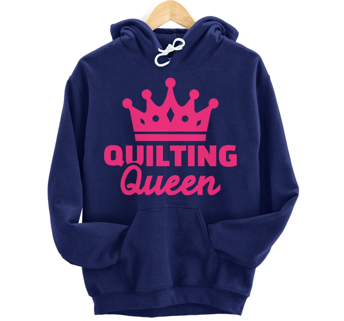 Quilting queen Pullover Hoodie