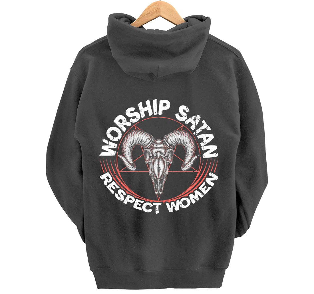 Worship Satan Respect Women Feminist Satanist Satanic Pullover Hoodie