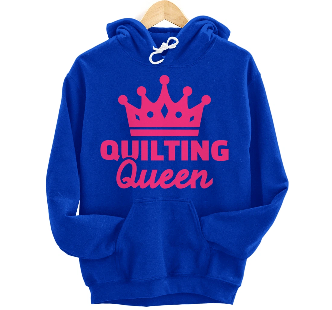 Quilting queen Pullover Hoodie