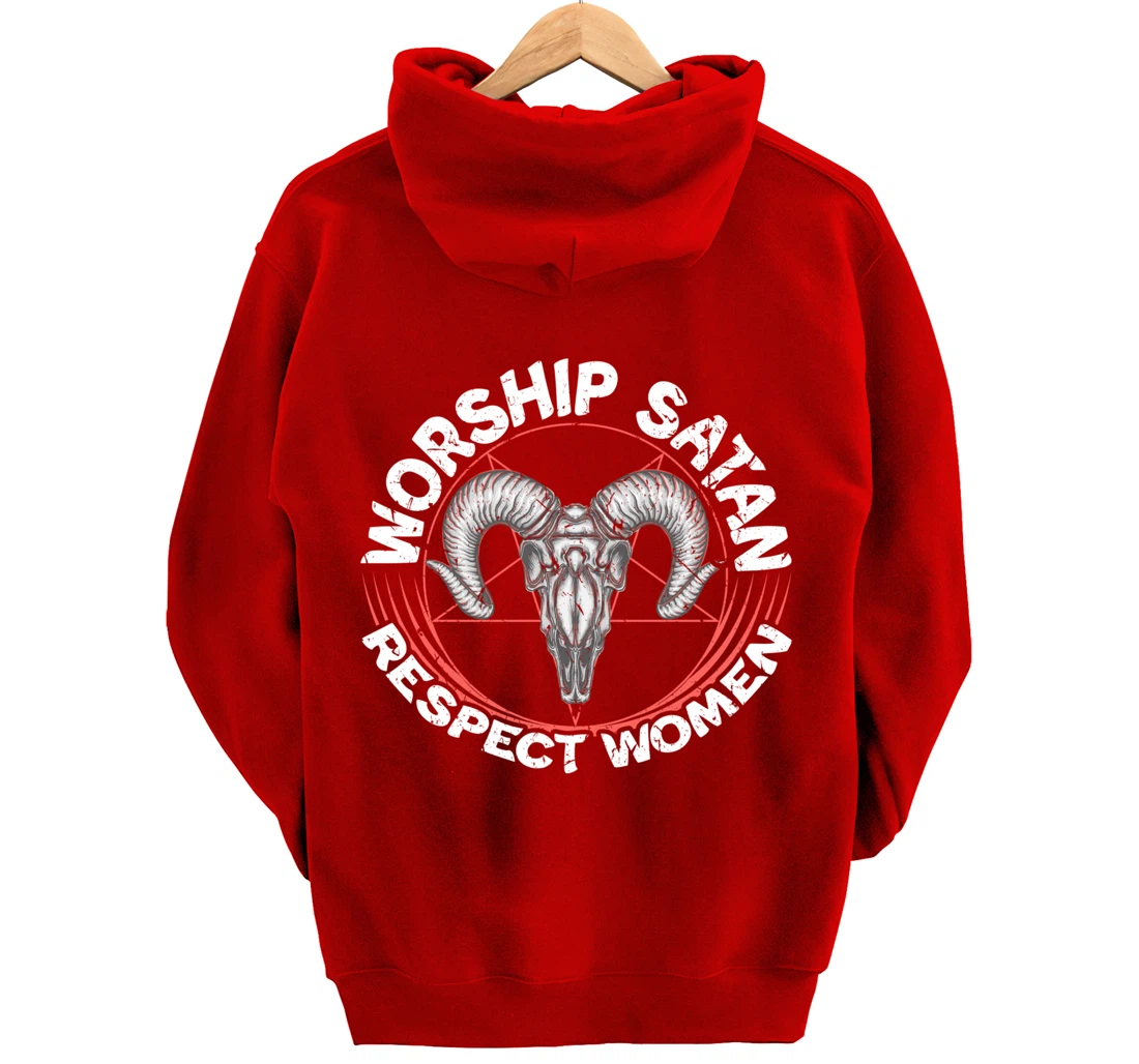 Worship Satan Respect Women Feminist Satanist Satanic Pullover Hoodie