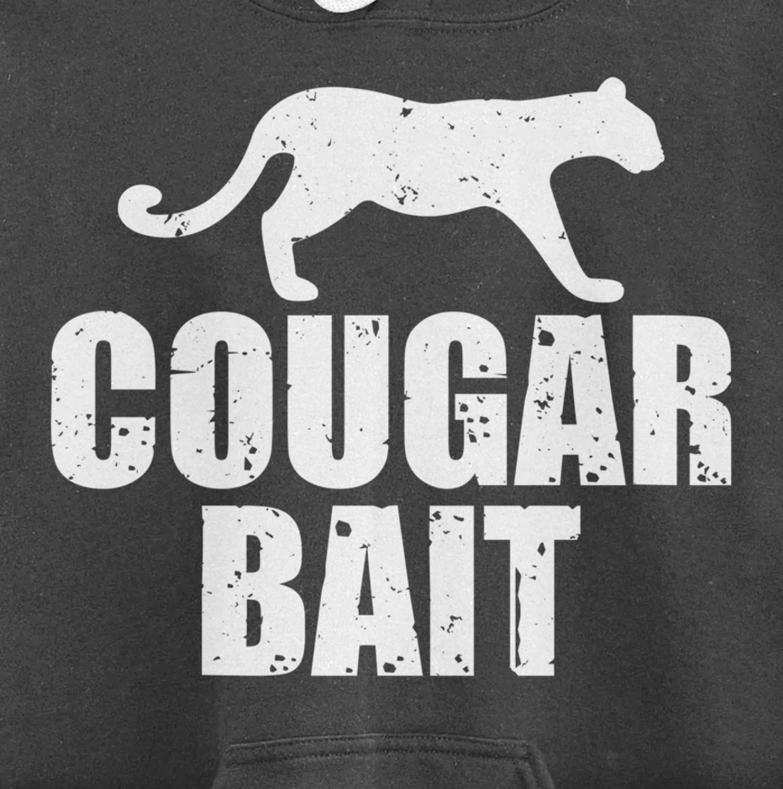 Cougar Bait Funny Gift Cougar Hunting Fishing Dirty Joke Pullover Hoodie