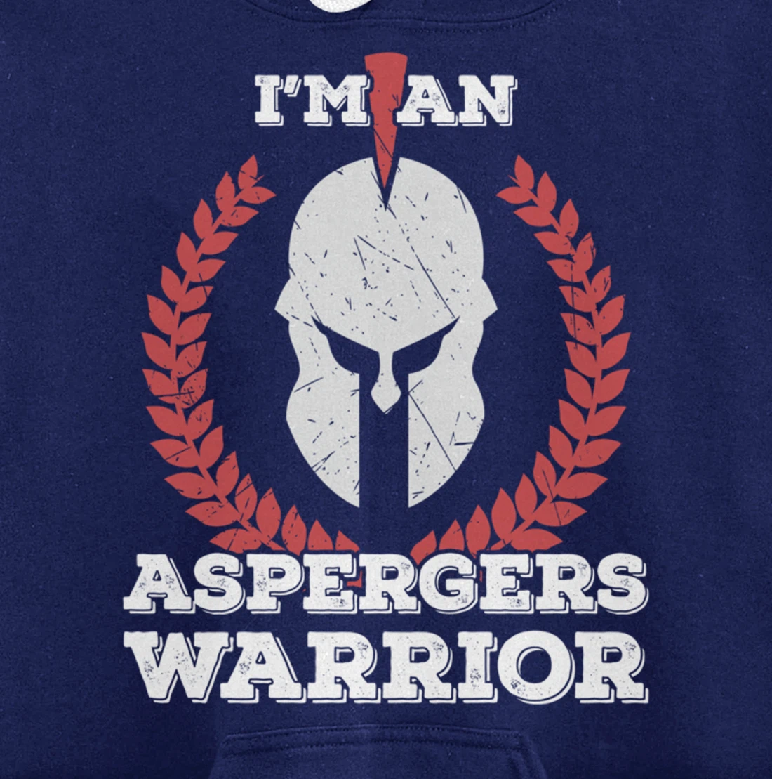 I'm an Aspergers Warrior Asperger Syndrome Awareness Gift Pullover Hoodie