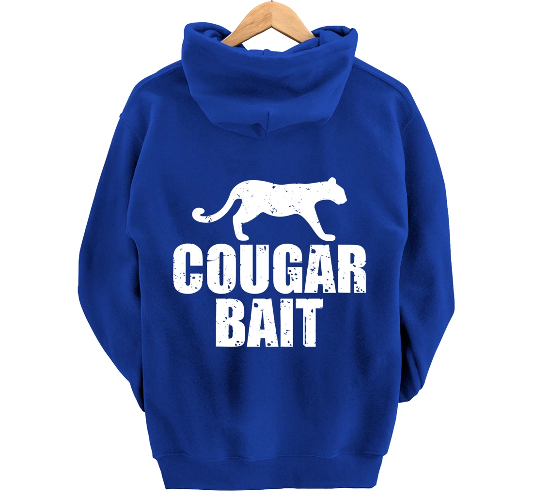 Cougar Bait Funny Gift Cougar Hunting Fishing Dirty Joke Pullover Hoodie