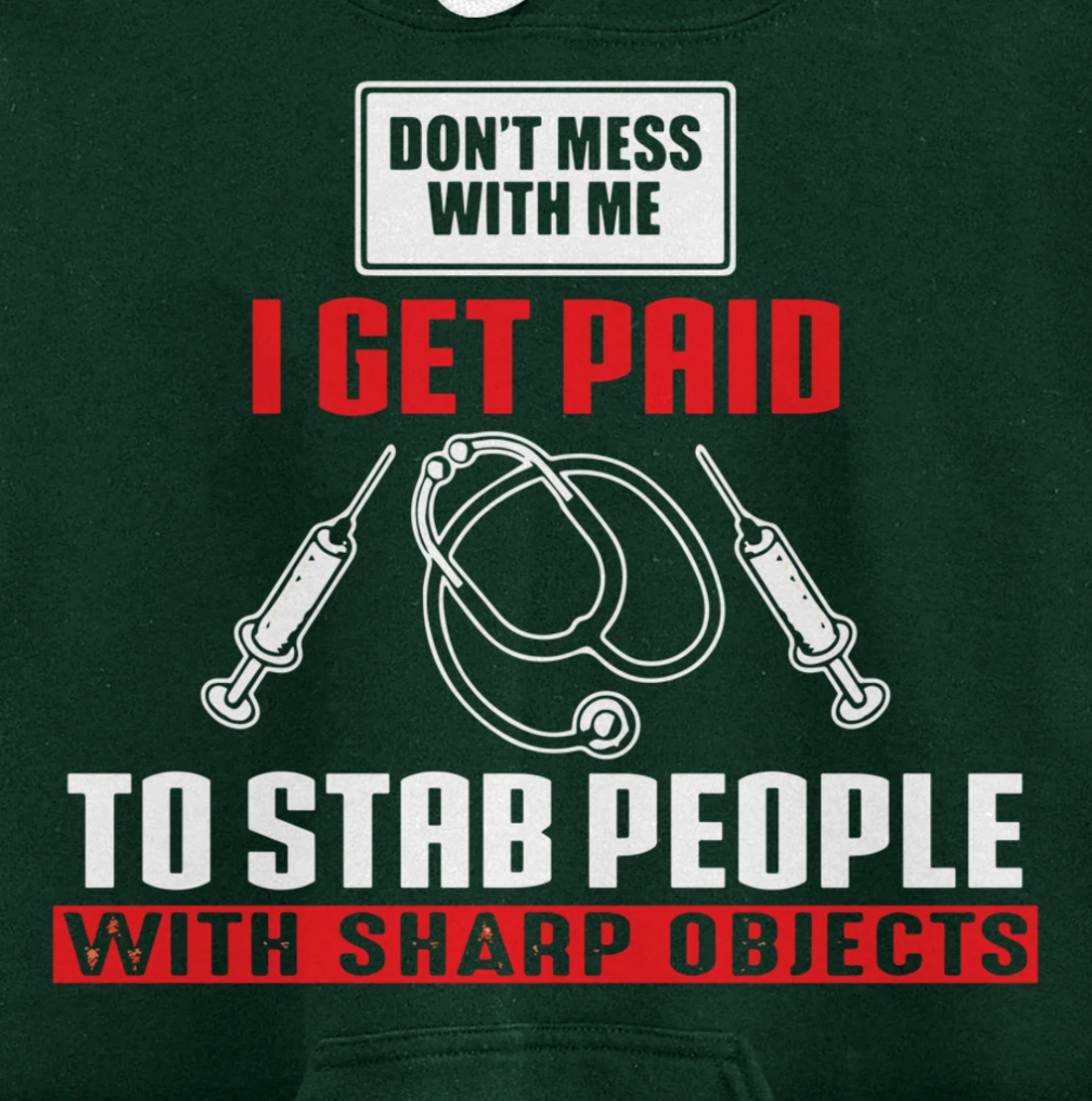 I Get Paid To Stab Funny Phlebotomy Technician Phlebotomist Pullover Hoodie