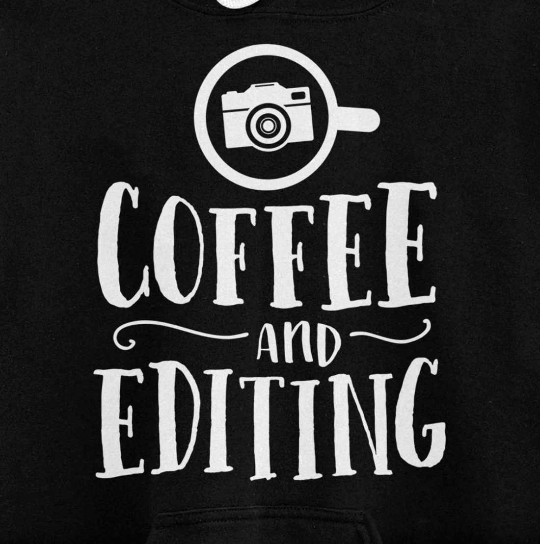 Funny Photographer Gift Coffee And Editing Photography Pullover Hoodie