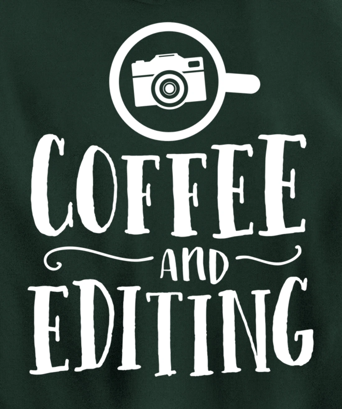 Funny Photographer Gift Coffee And Editing Photography Pullover Hoodie