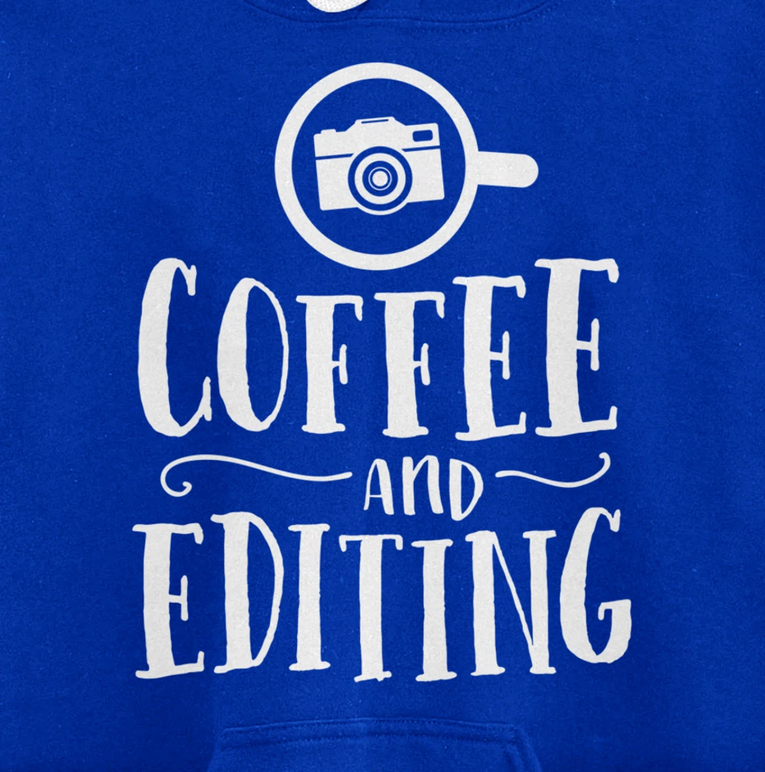 Funny Photographer Gift Coffee And Editing Photography Pullover Hoodie