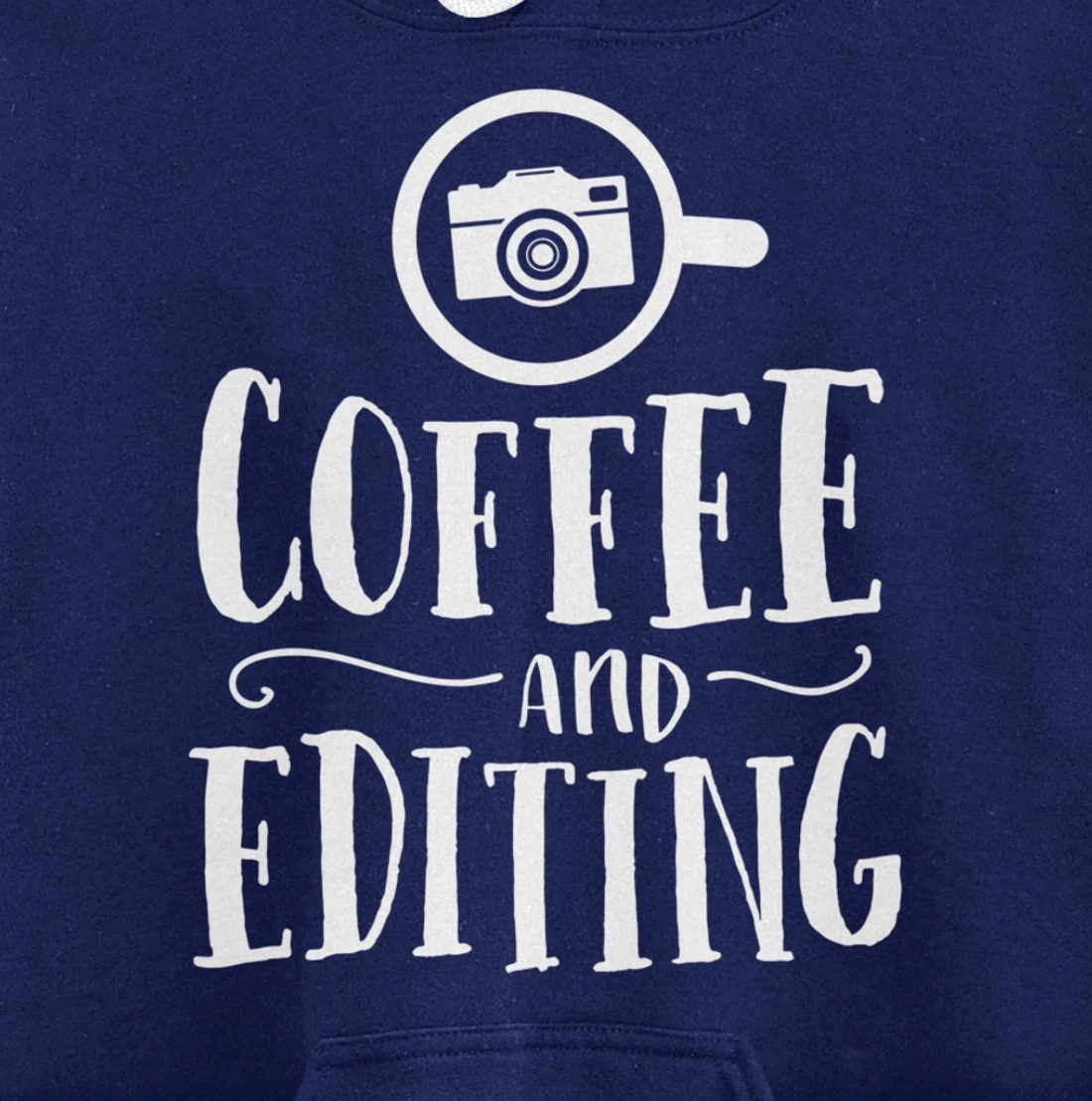 Funny Photographer Gift Coffee And Editing Photography Pullover Hoodie