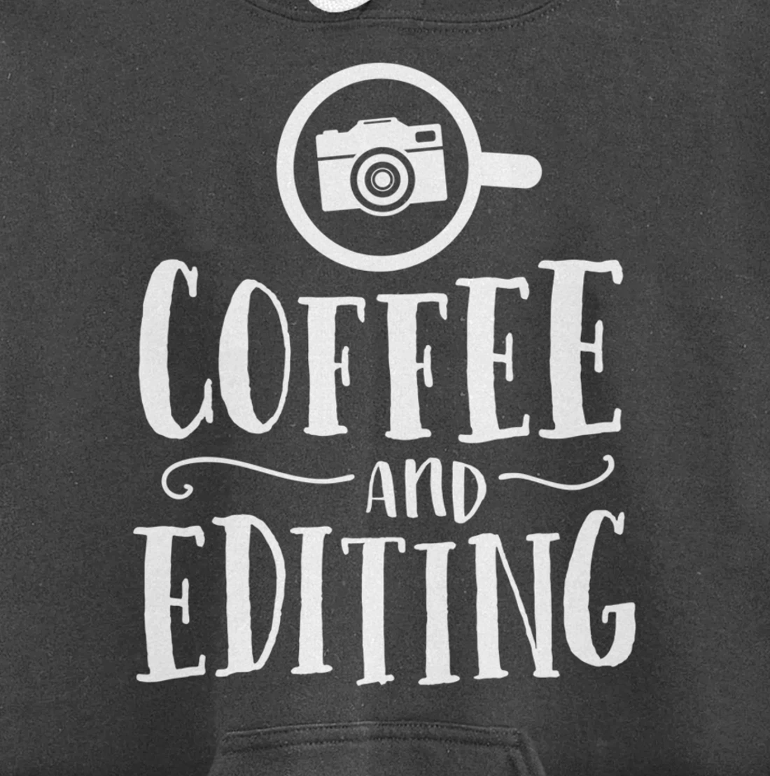 Funny Photographer Gift Coffee And Editing Photography Pullover Hoodie
