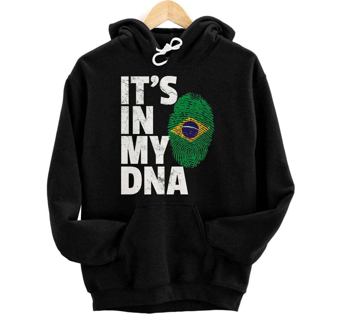 It's In My DNA Brazil Brazilian Flag Pride Men Women Gift Pullover Hoodie