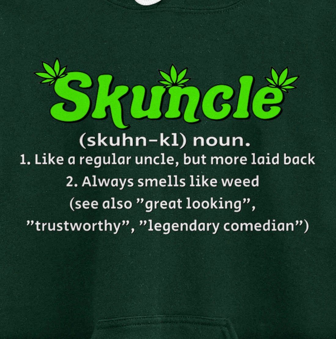Skuncle Definition 420 Pothead Pullover Hoodie
