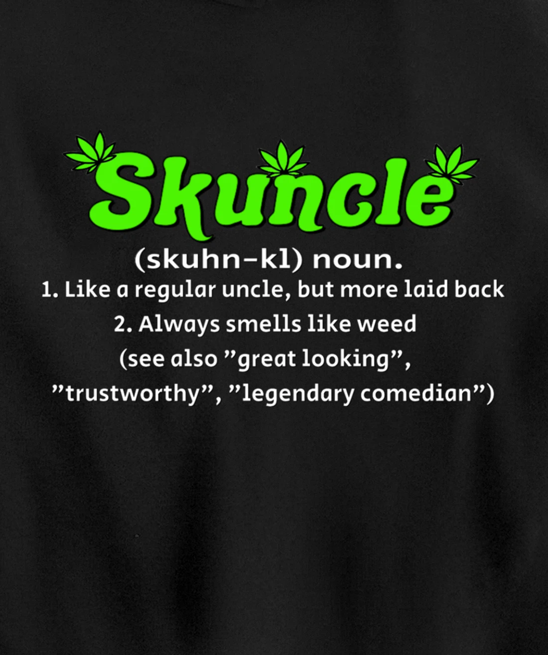 Skuncle Definition 420 Pothead Pullover Hoodie
