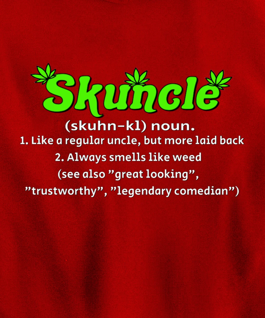 Skuncle Definition 420 Pothead Pullover Hoodie
