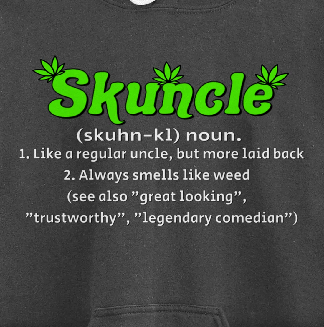 Skuncle Definition 420 Pothead Pullover Hoodie