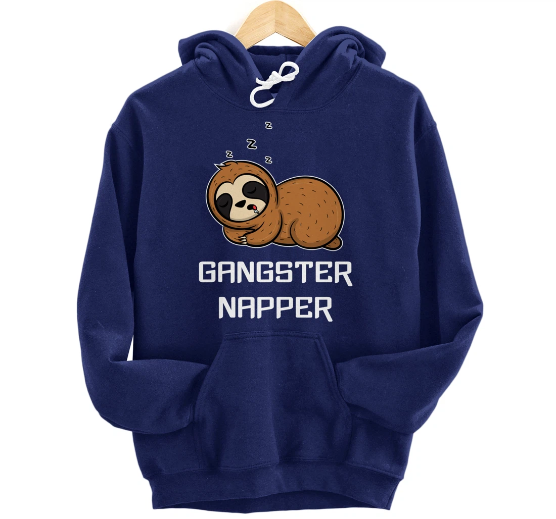 Funny Sloth GANGSTER NAPPER Sleep Pajama Lazybones Gift Pullover Hoodie
