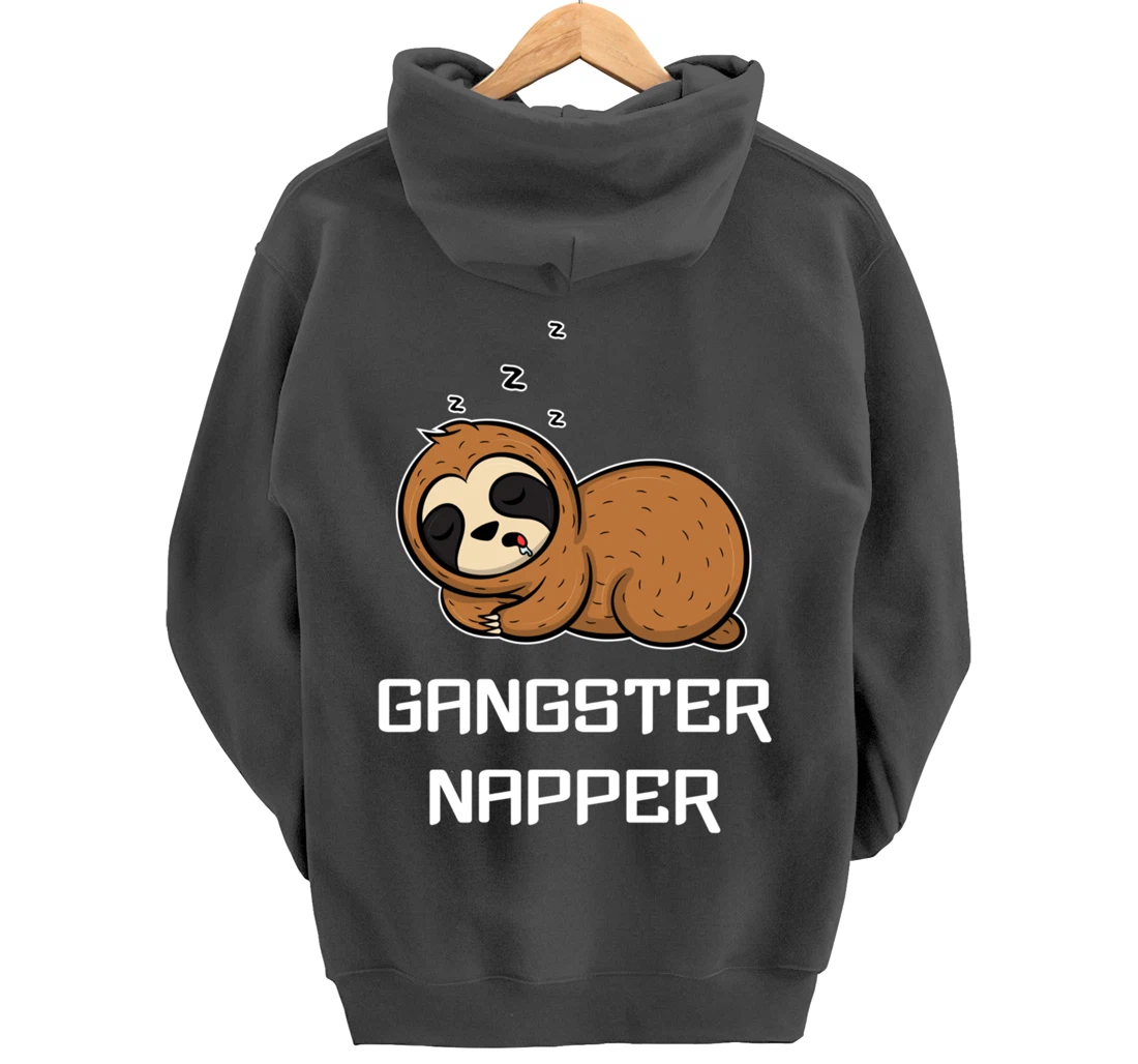 Funny Sloth GANGSTER NAPPER Sleep Pajama Lazybones Gift Pullover Hoodie