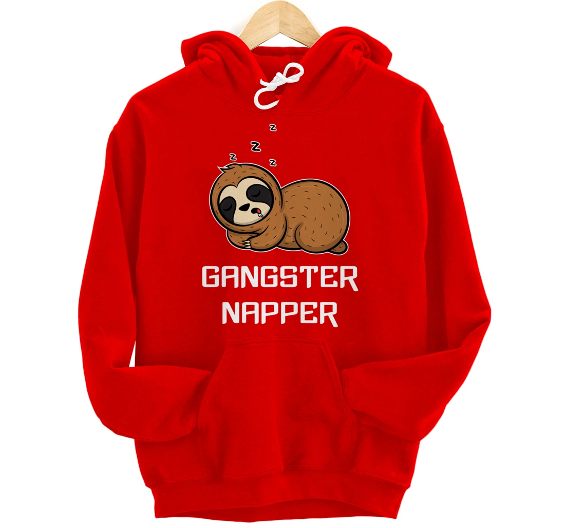 Funny Sloth GANGSTER NAPPER Sleep Pajama Lazybones Gift Pullover Hoodie
