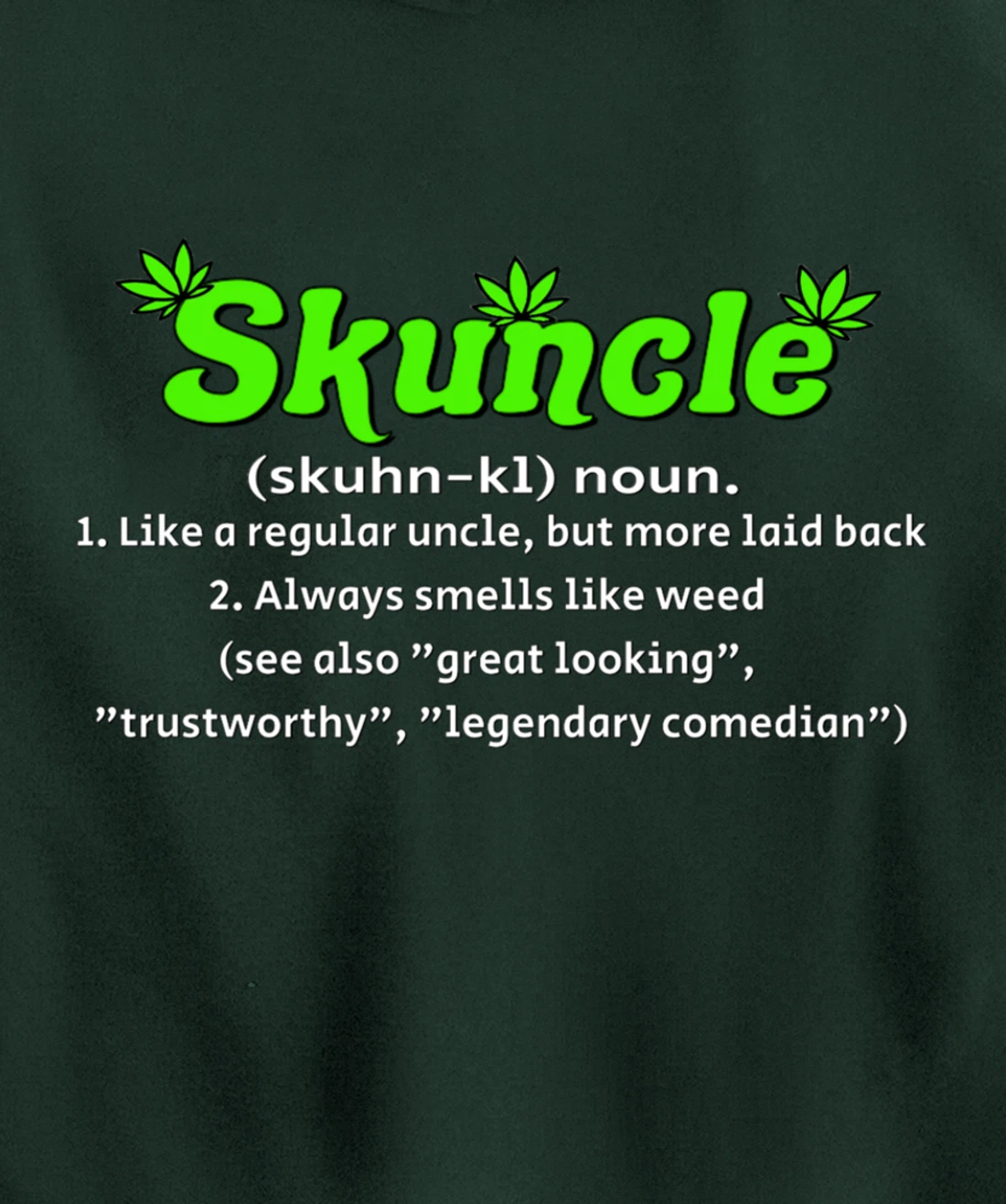 Skuncle Definition 420 Pothead Pullover Hoodie