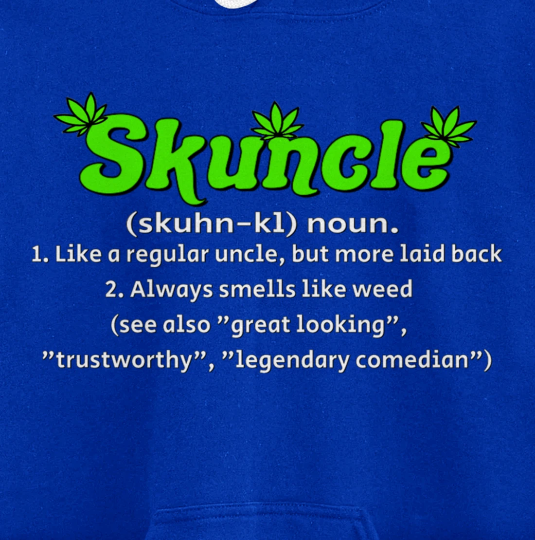 Skuncle Definition 420 Pothead Pullover Hoodie