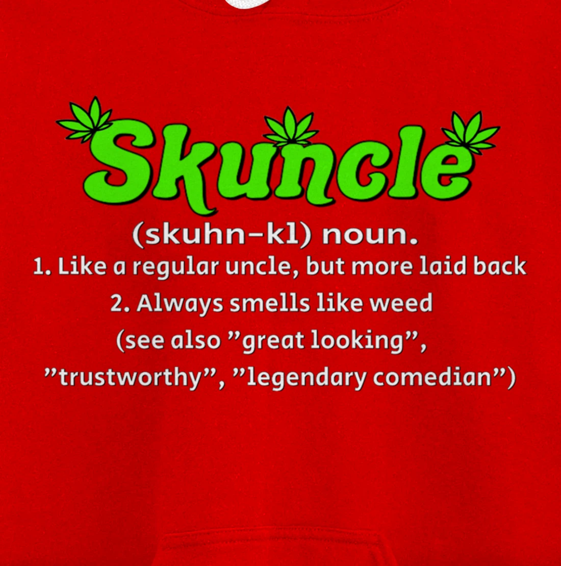 Skuncle Definition 420 Pothead Pullover Hoodie