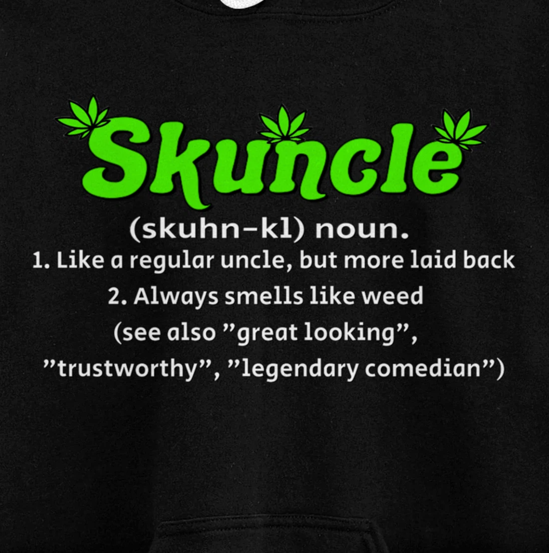 Skuncle Definition 420 Pothead Pullover Hoodie