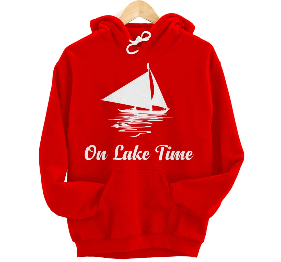 On Lake Time Funny Summer Boating And Fishing Pullover Hoodie