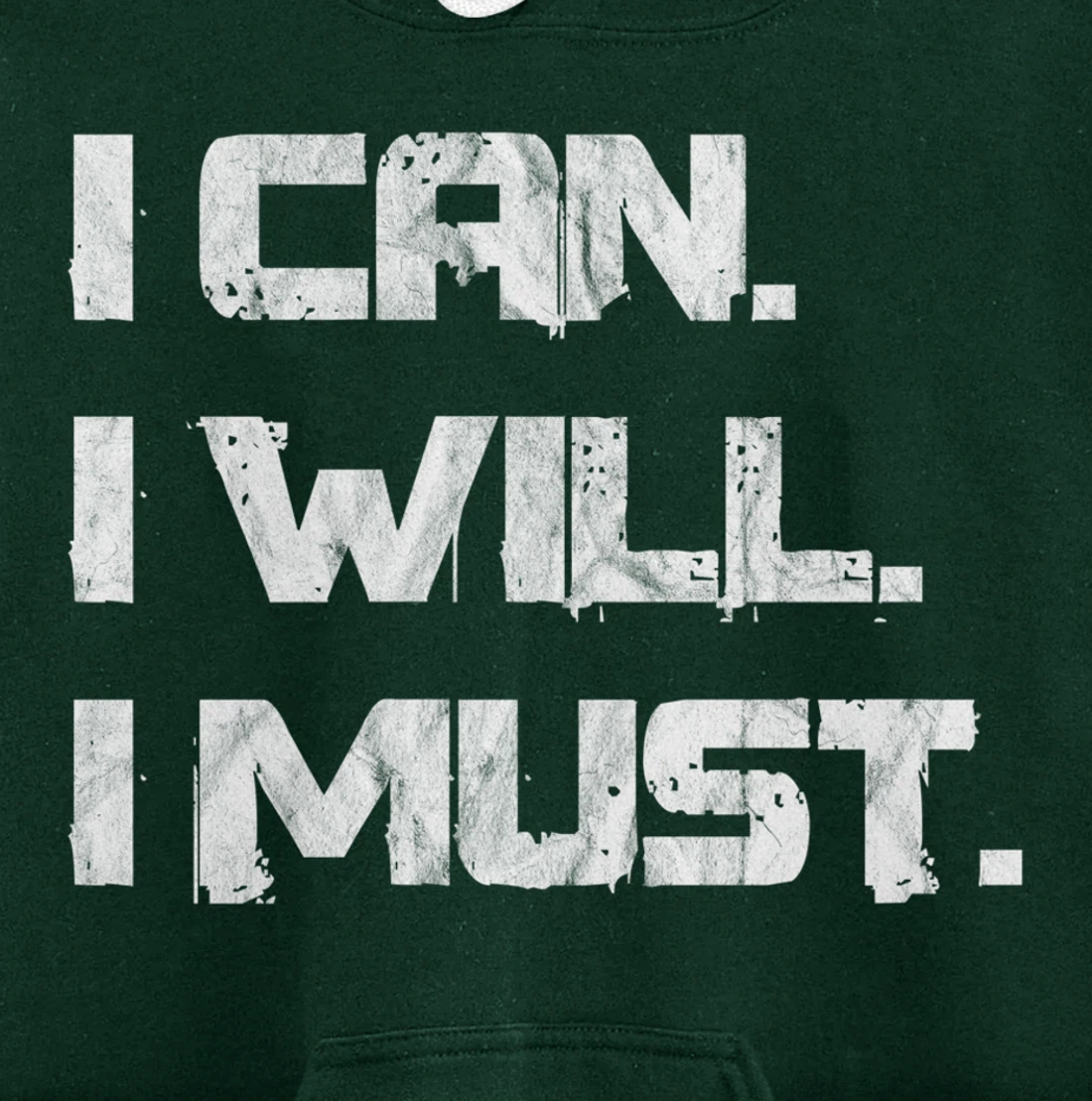 I Can. I Will. I Must. Success Motivational Workout Pullover Hoodie