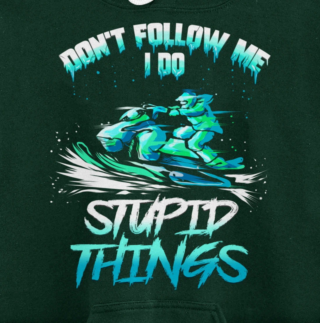 Snowmobiling Snowmobile Don't Follow Me Winter Sport Pullover Hoodie