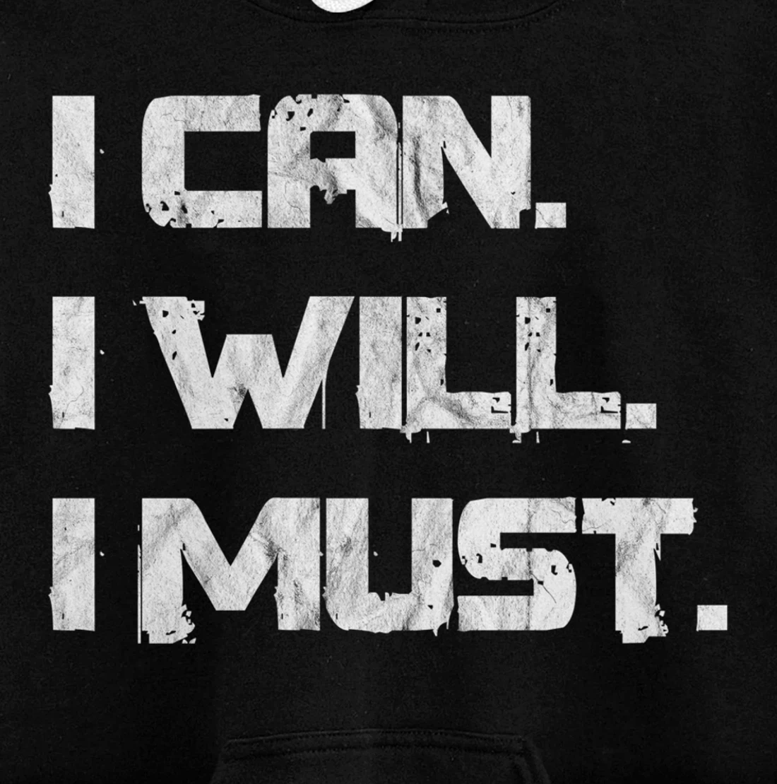 I Can. I Will. I Must. Success Motivational Workout Pullover Hoodie